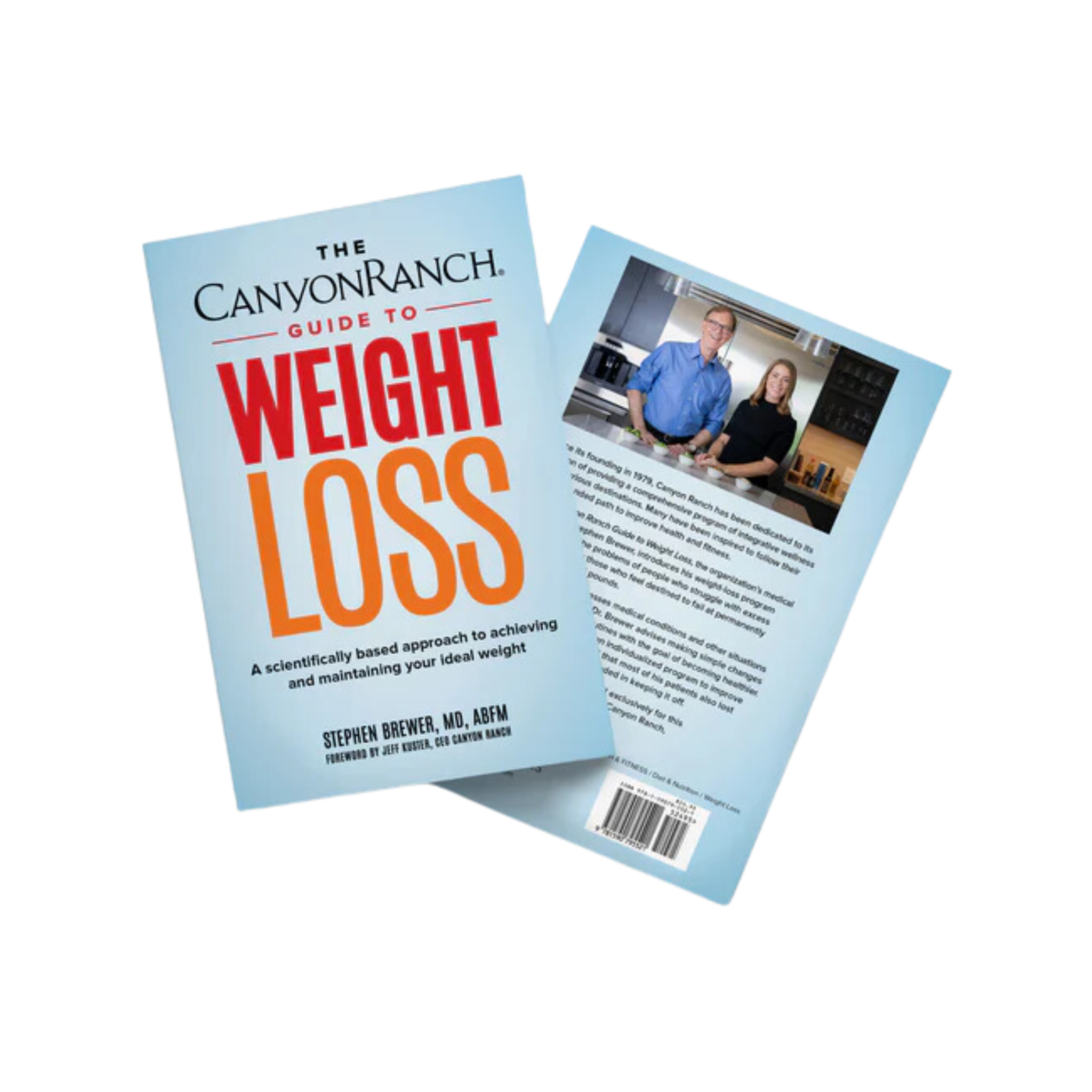 The Canyon Ranch Guide to Weight Loss: A Scientifically Based Approach to Achieving and Maintaining Your Ideal Weight