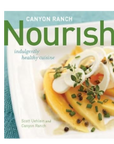 Canyon Ranch Nourish – Indulgently Healthy Cuisine