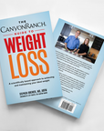 The Canyon Ranch Guide to Weight Loss: A Scientifically Based Approach to Achieving and Maintaining Your Ideal Weight
